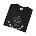 No Raise No Backup T-Shirt
