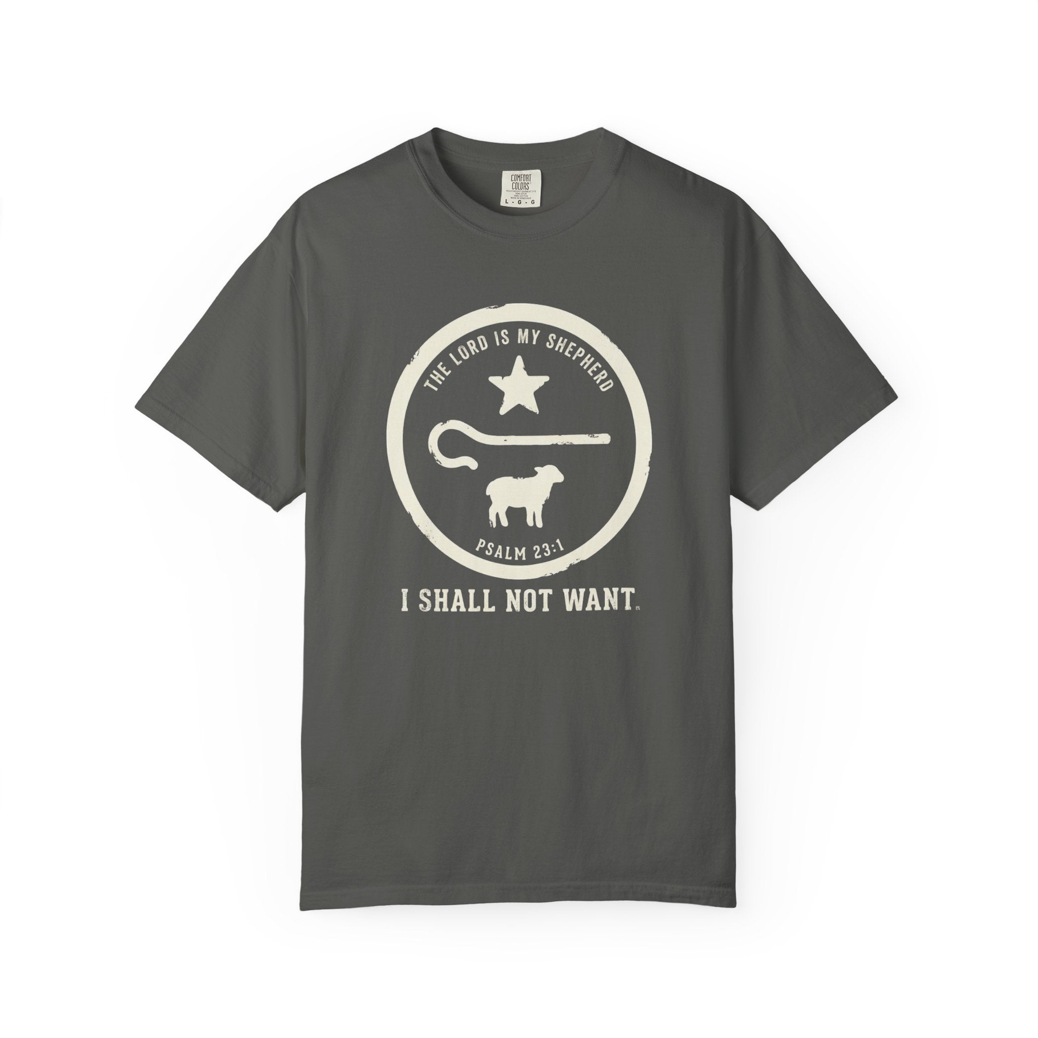 I Shall Not Want T-Shirt