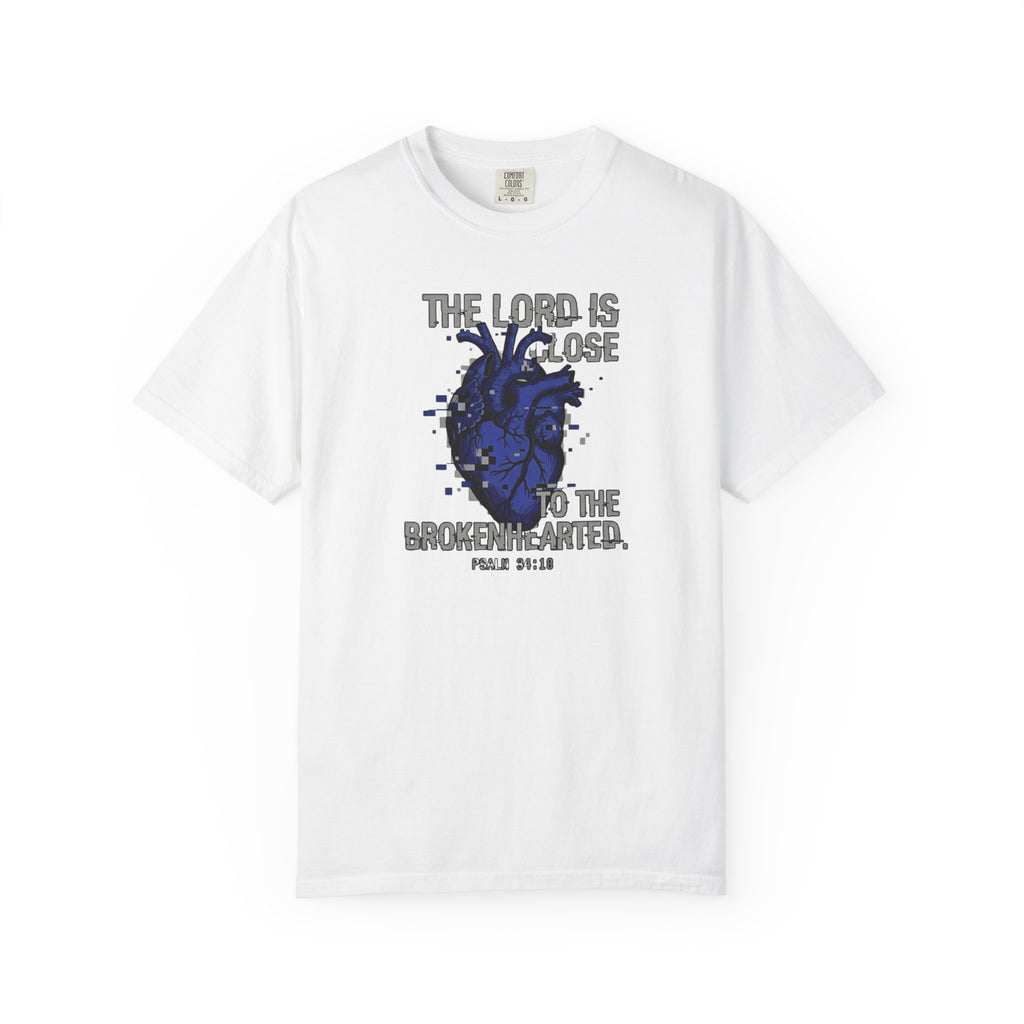 Lord Is Close to Brokenhearted T-Shirt