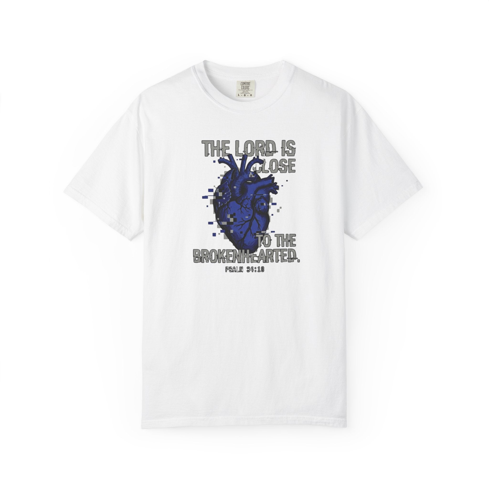 Lord Is Close to Brokenhearted T-Shirt