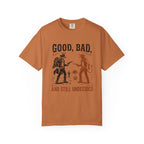 Good Bad Still Undecided T-Shirt