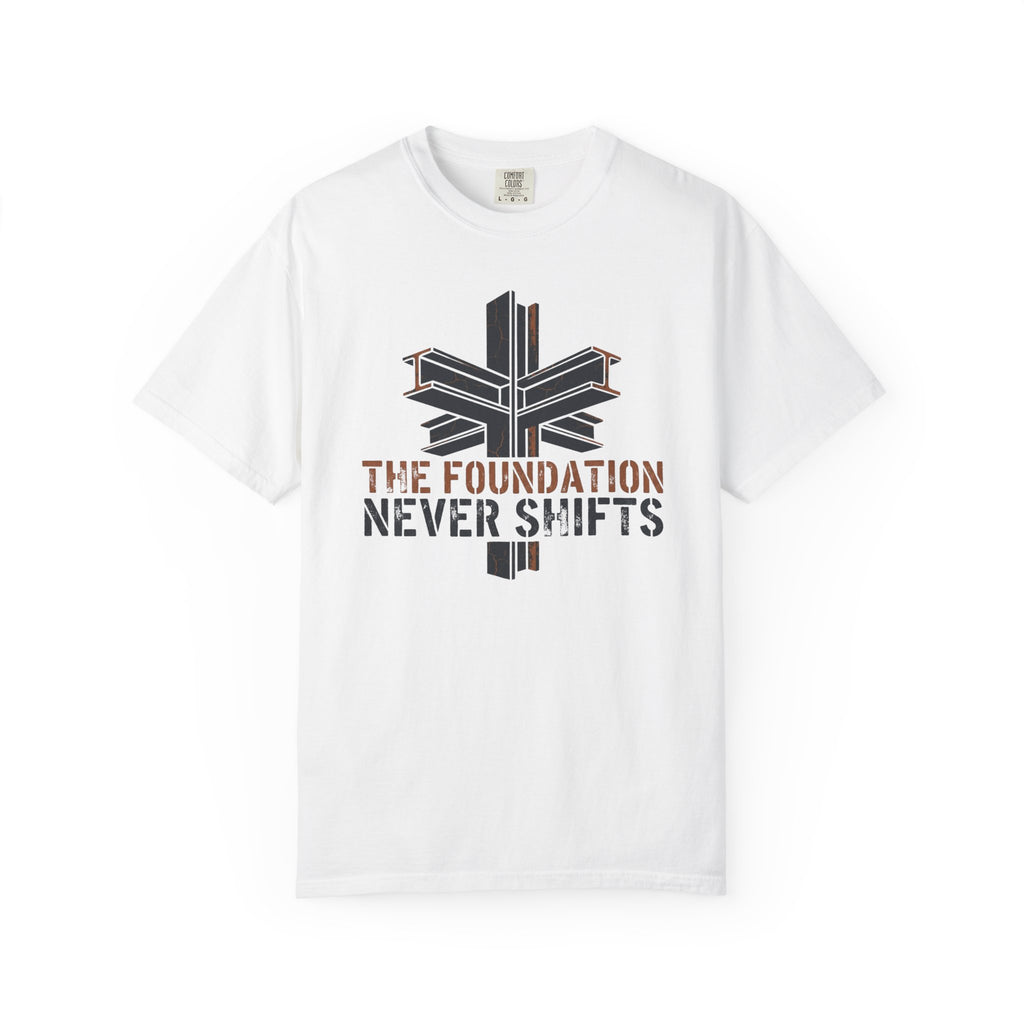 Foundation Never Shifts T-Shirt