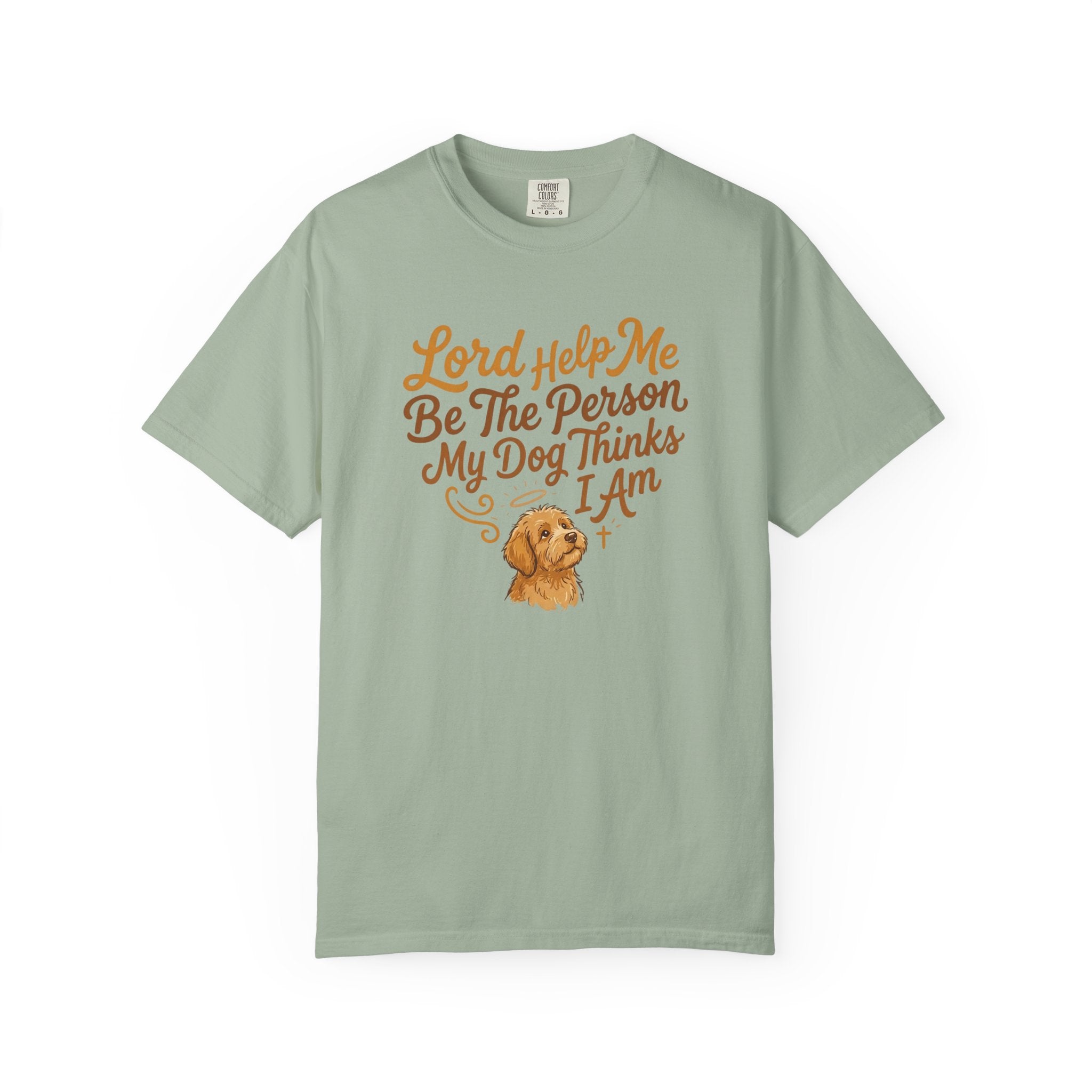 Lord Help Me Be T-Shirt