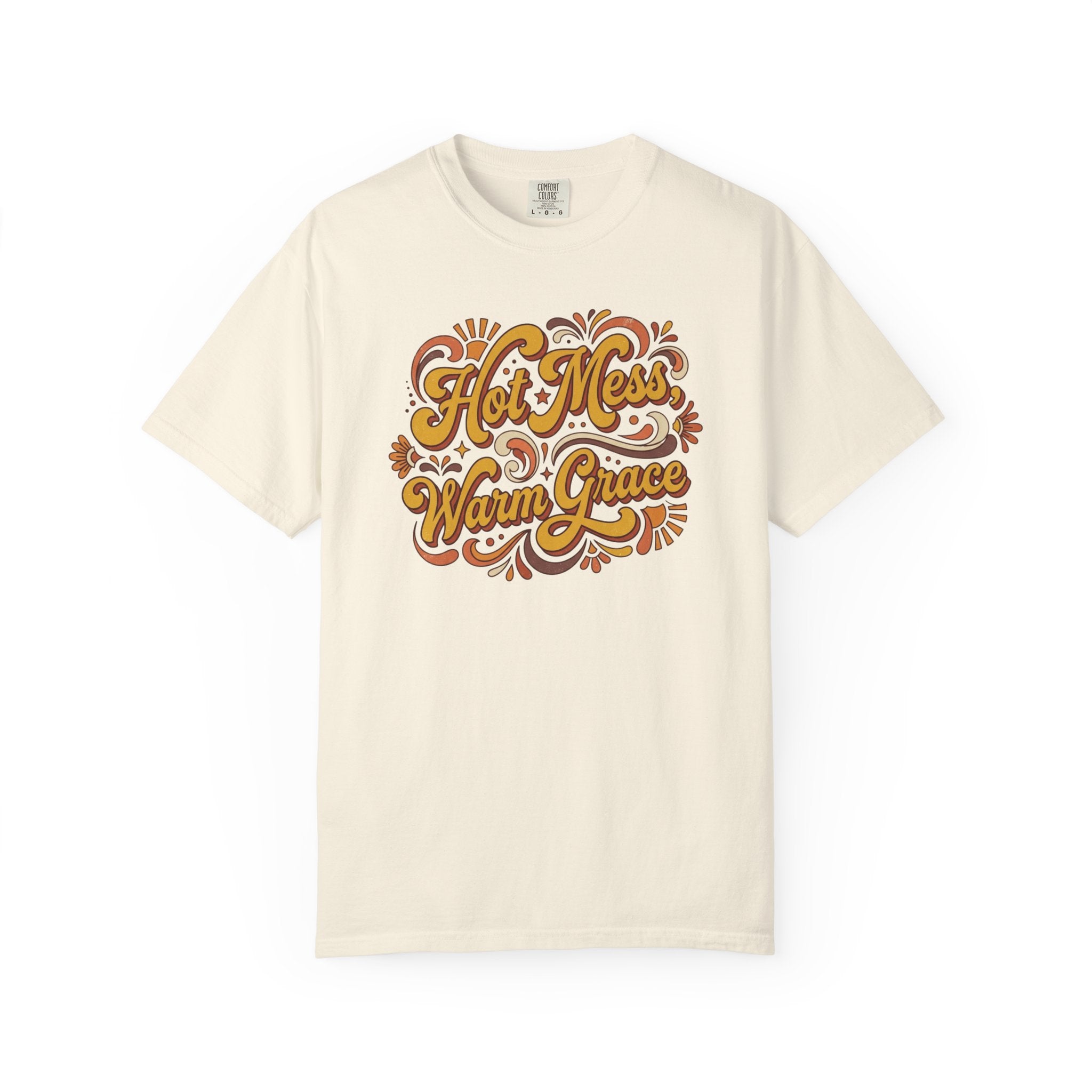 Hot Mess Warm Grace T-Shirt