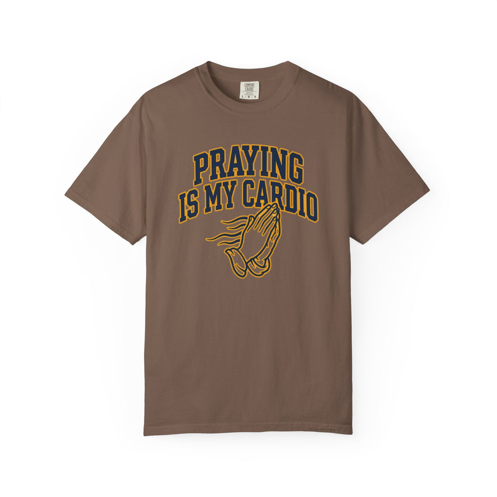 Praying Is My Cardio T-Shirt