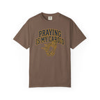 Praying Is My Cardio T-Shirt