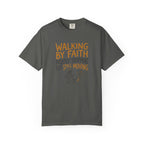 Walking By Faith T-Shirt