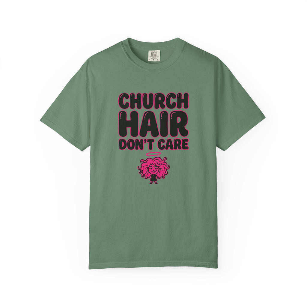 Church Hair Don't Care T-Shirt