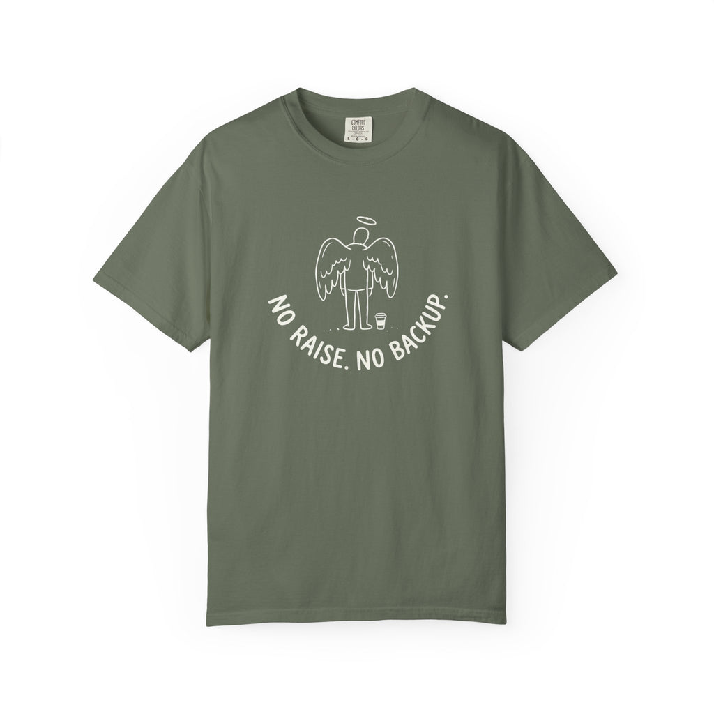 No Raise No Backup T-Shirt