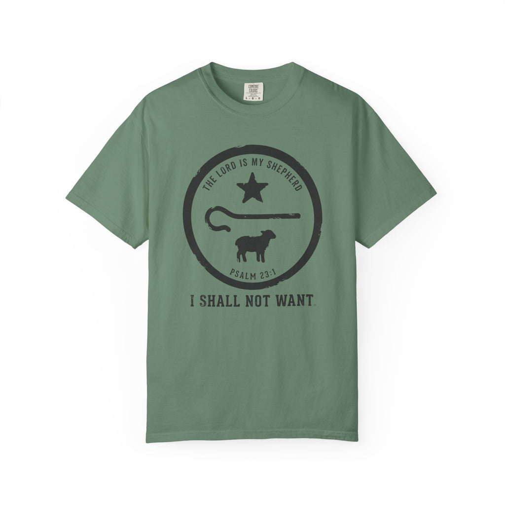 I Shall Not Want T-Shirt
