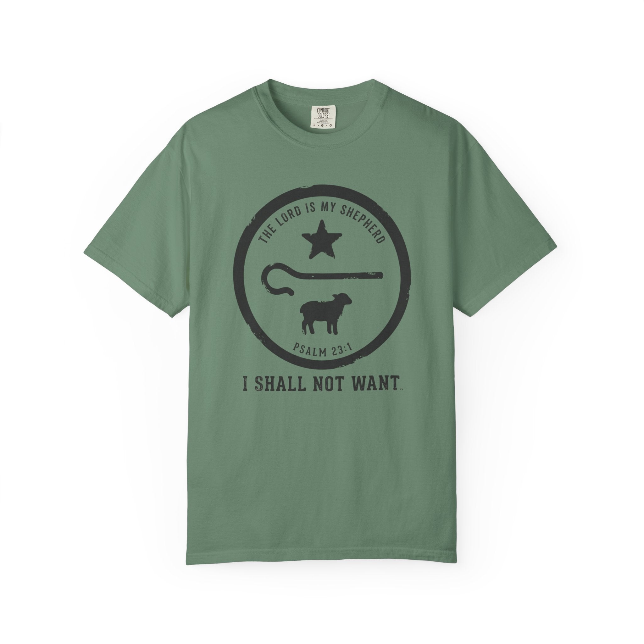 I Shall Not Want T-Shirt