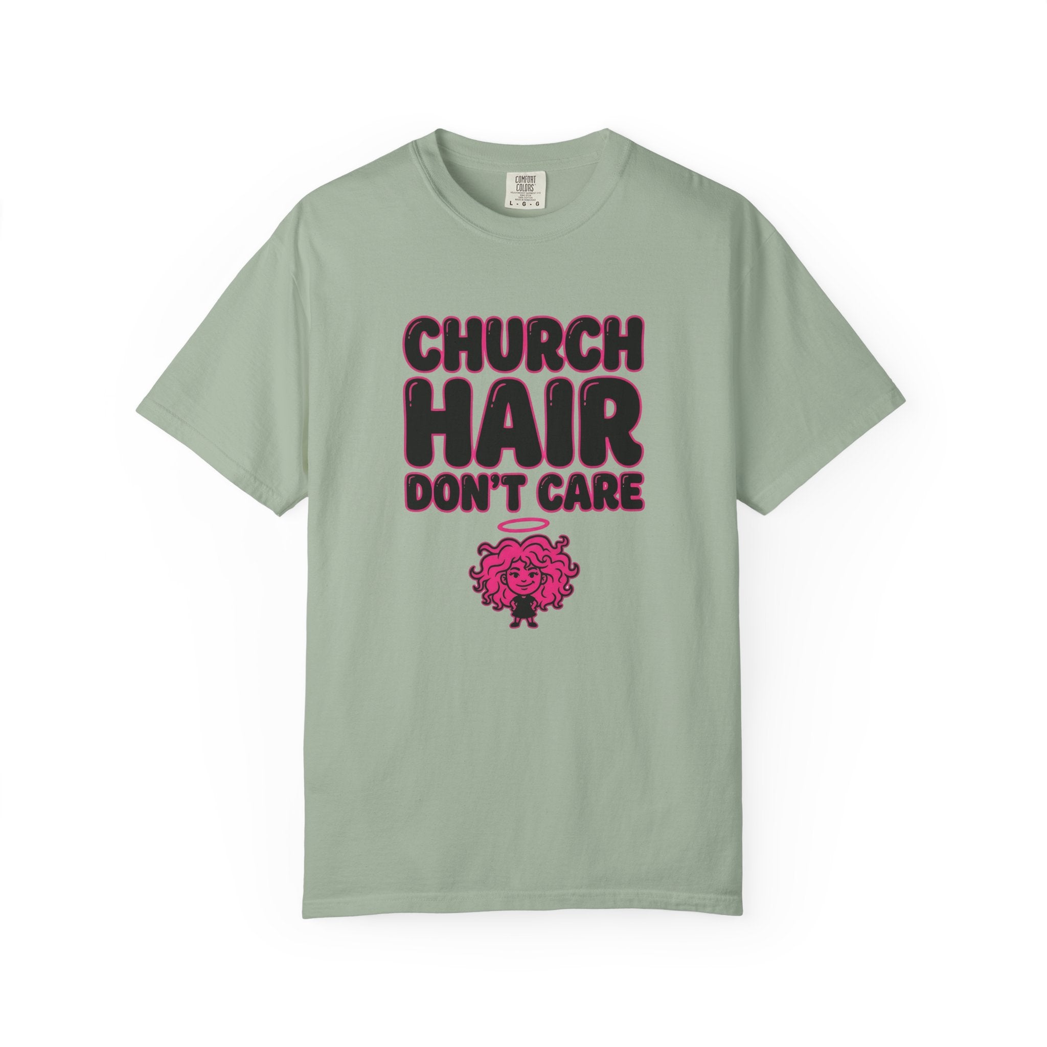 Church Hair Don't Care T-Shirt