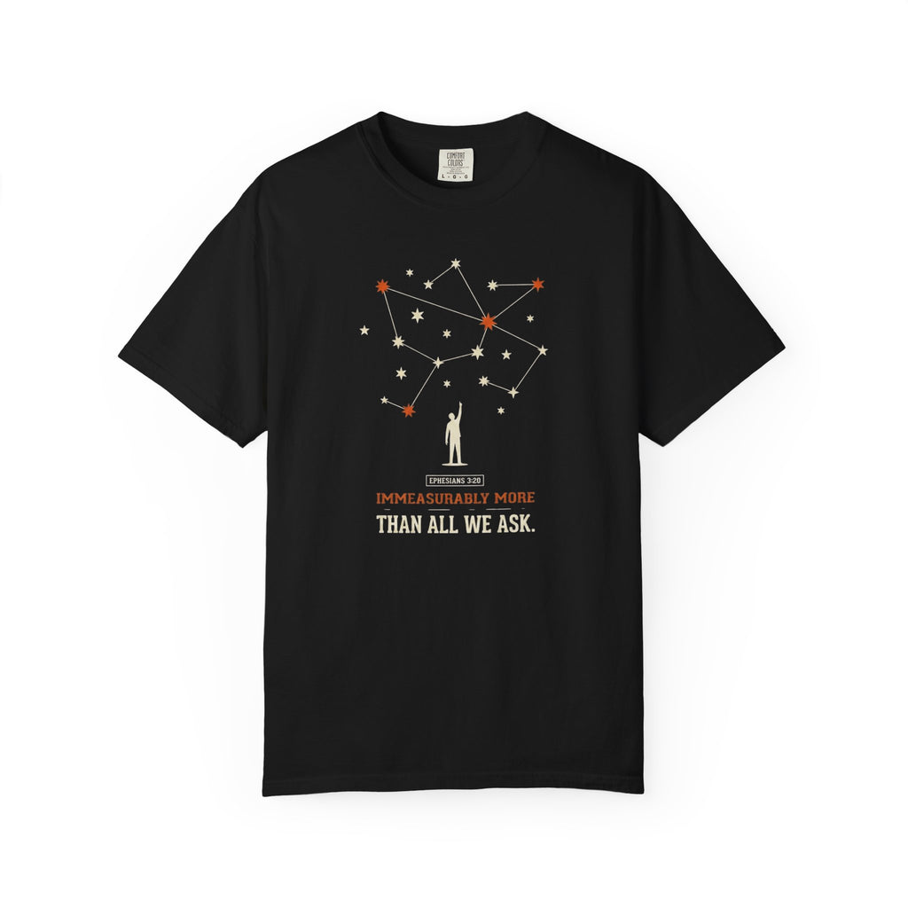 Immeasurably More T-Shirt