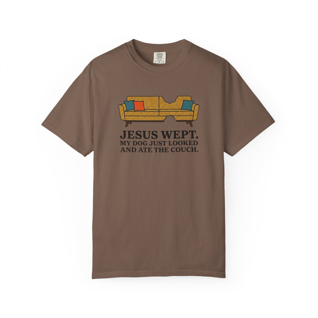 Jesus Wept Dog Ate The Couch T-Shirt