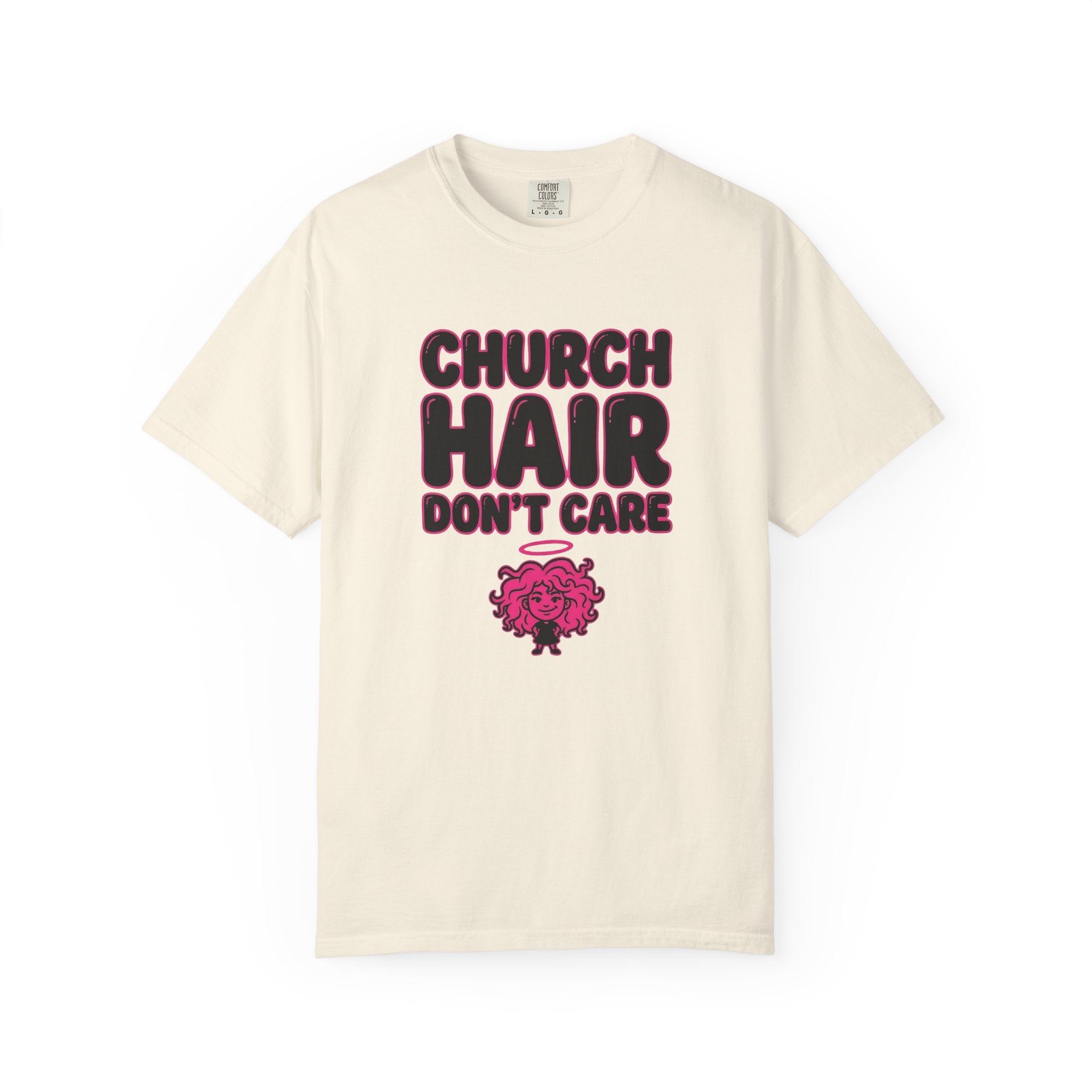Church Hair Don't Care T-Shirt