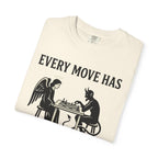 Every Move Has Consequences T-Shirt