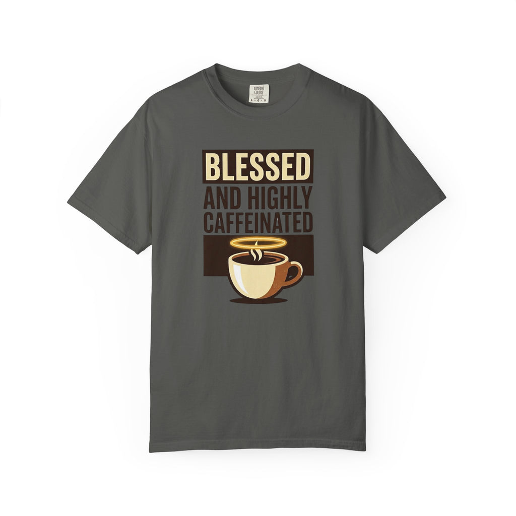 Blessed and Highly Caffeinated T-Shirt