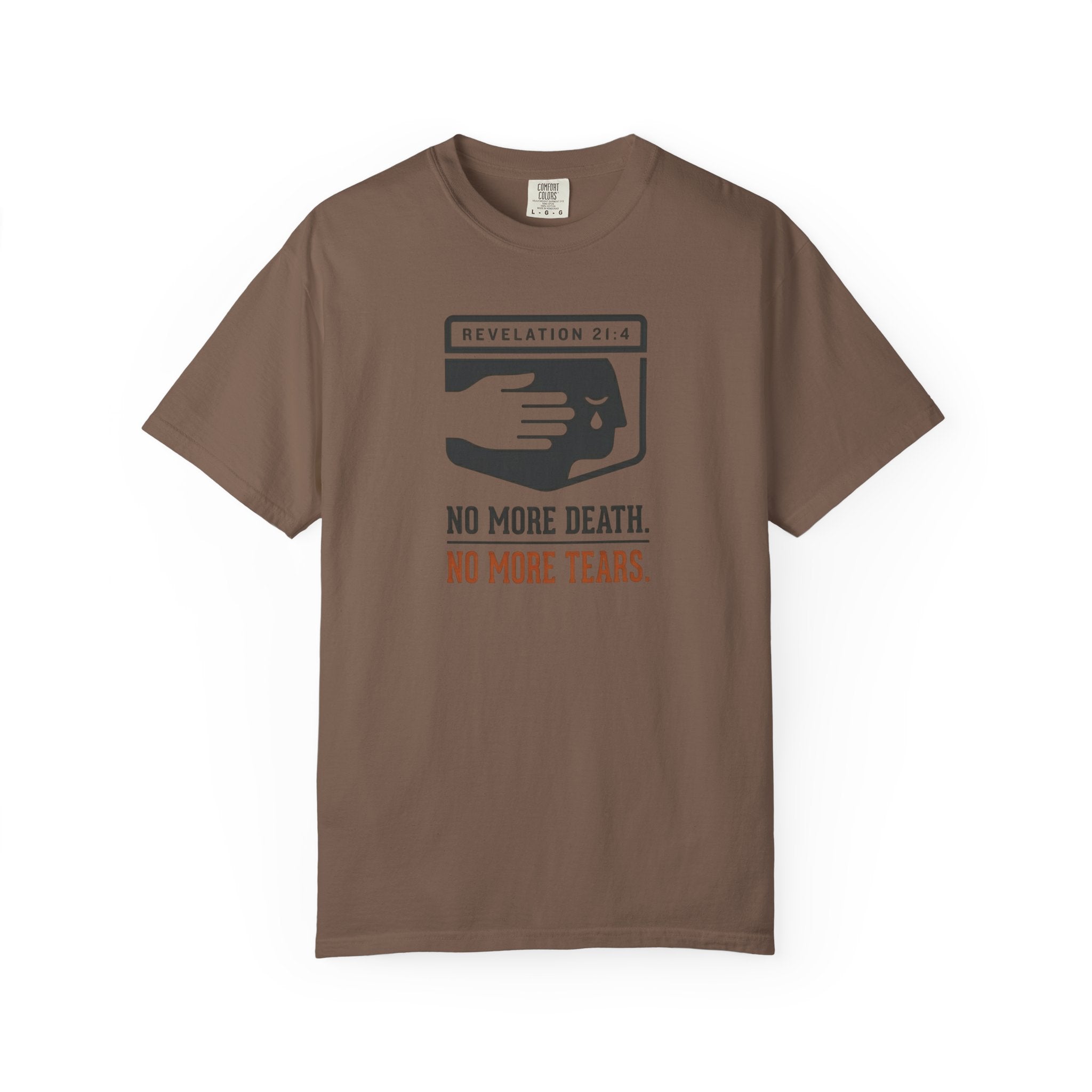 No More Death No More Tears T-Shirt