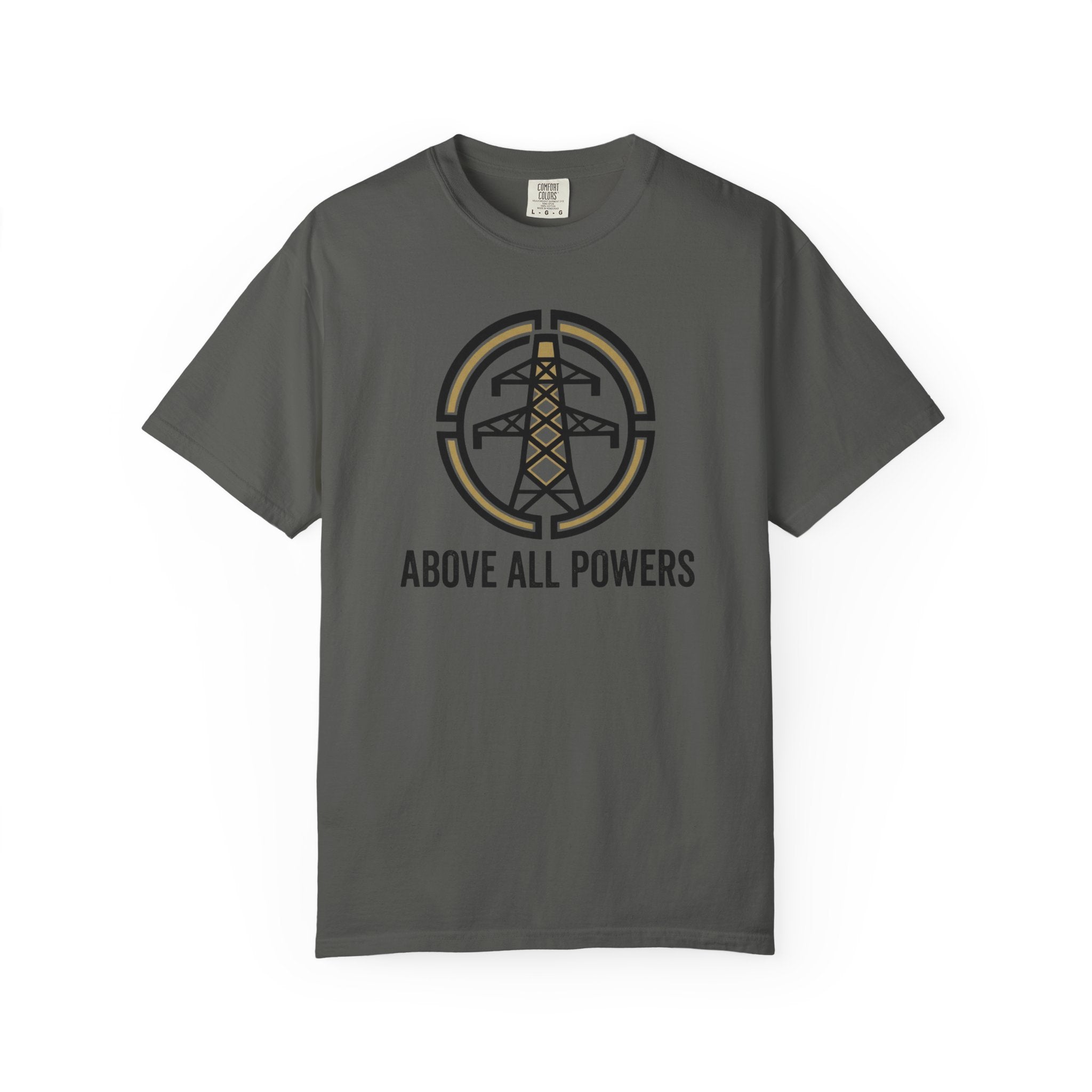 Above All Powers T-Shirt