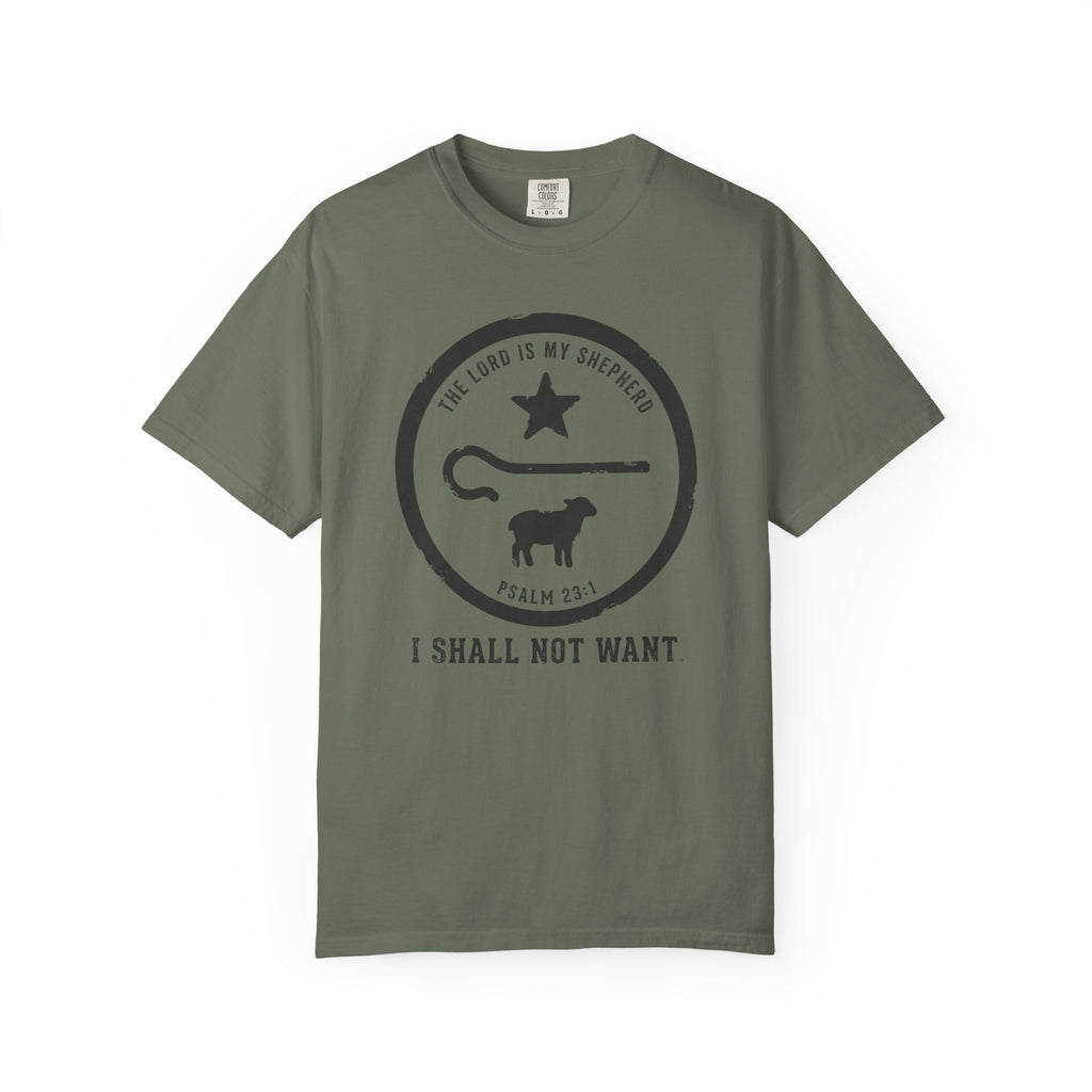 I Shall Not Want T-Shirt