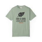 God Is Good Aphids Are Not T-Shirt