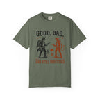 Good Bad Still Undecided T-Shirt