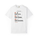 Have Faith Have Worms Have Patience T-Shirt