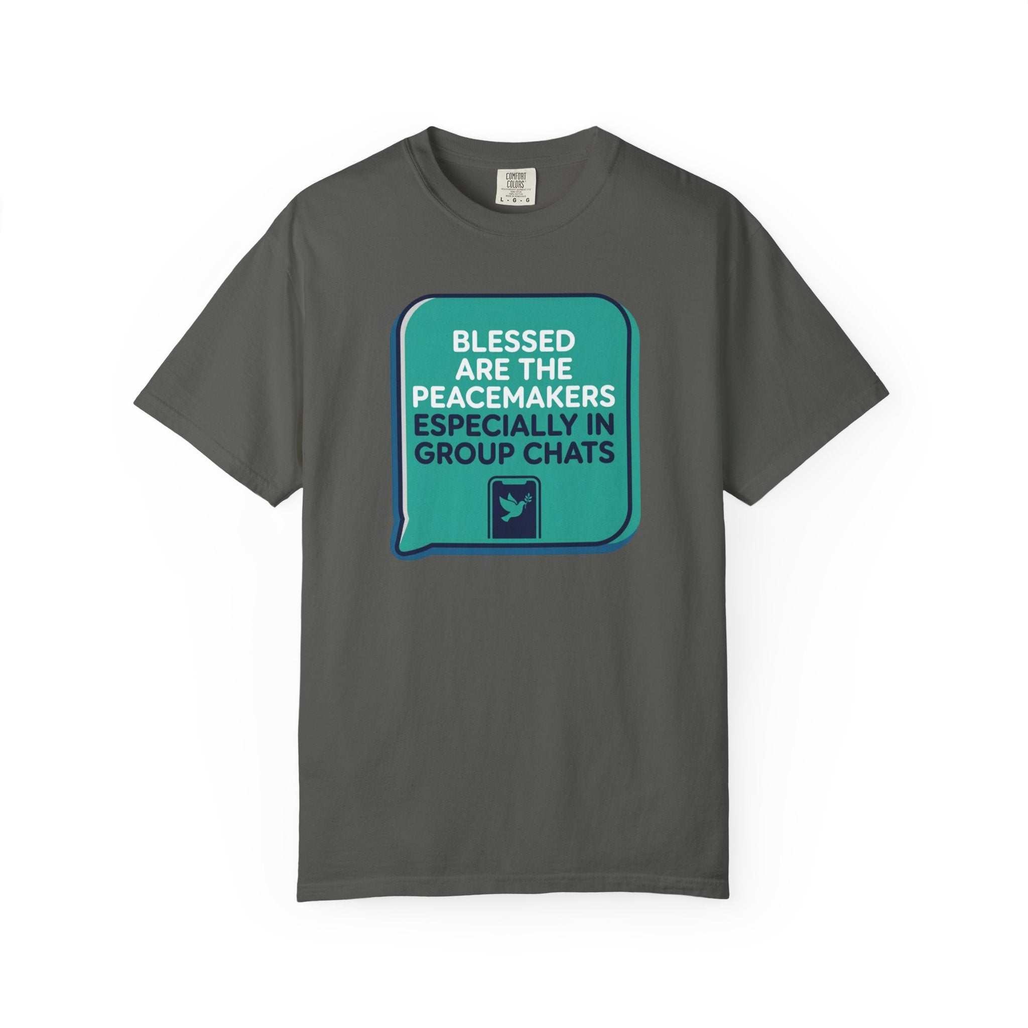 Peacemakers In Group Chats T-Shirt