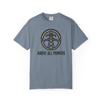 Above All Powers T-Shirt