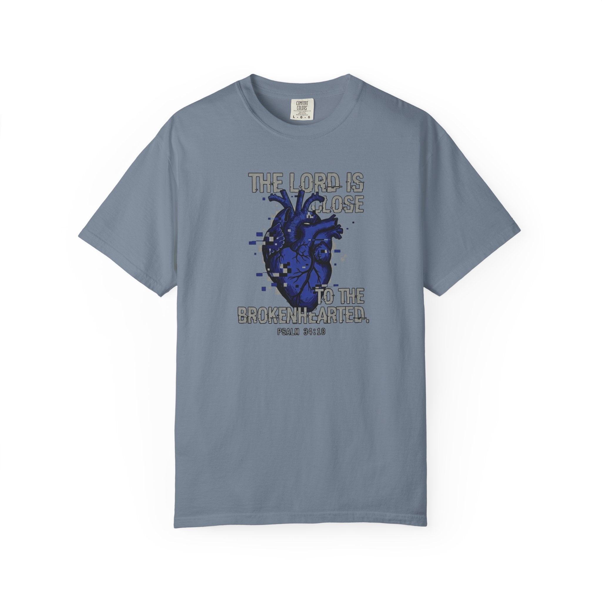 Lord Is Close to Brokenhearted T-Shirt