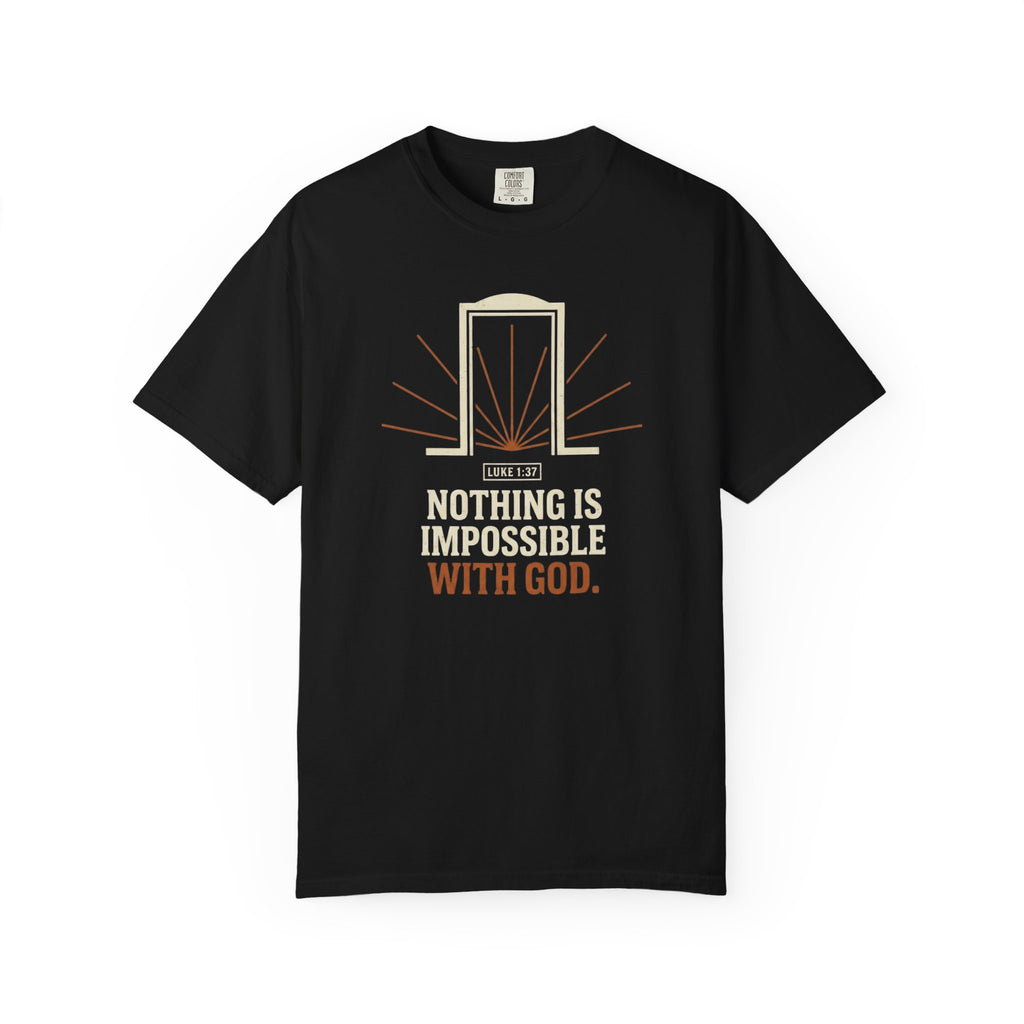 Nothing Is Impossible With God T-Shirt