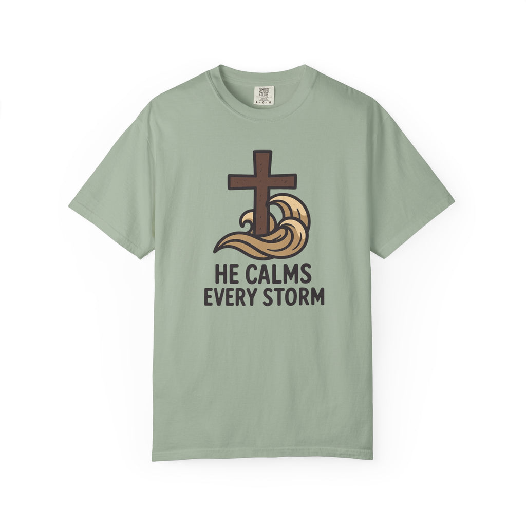 He Calms Every Storm T-Shirt