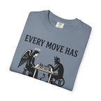 Every Move Has Consequences T-Shirt