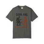 Good Bad Still Undecided T-Shirt