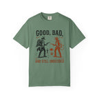 Good Bad Still Undecided T-Shirt