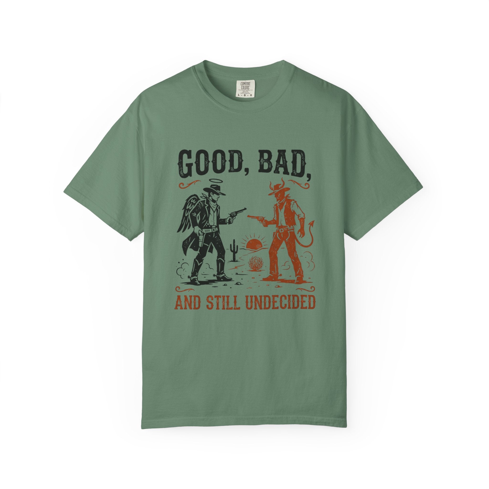 Good Bad Still Undecided T-Shirt