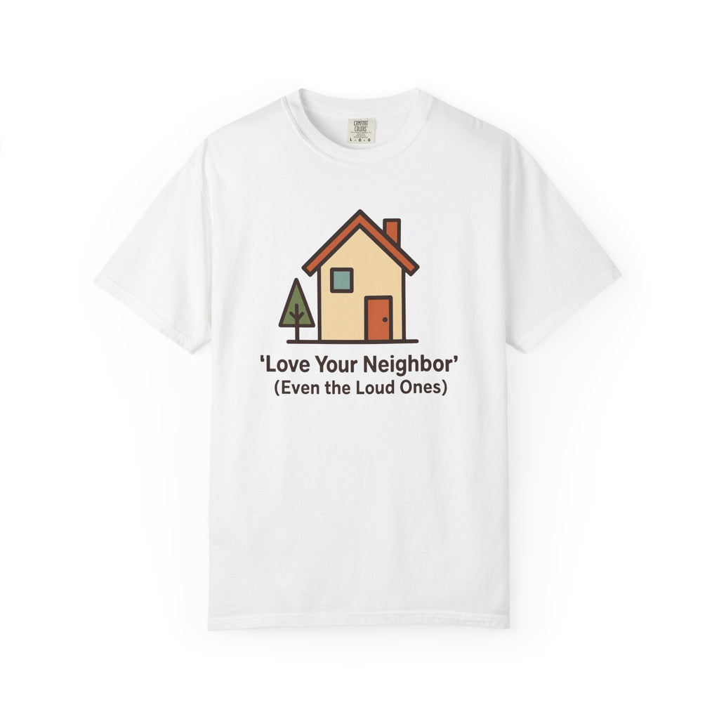 Love Your Neighbor T-Shirt