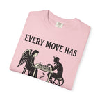 Every Move Has Consequences T-Shirt