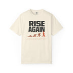 Raise Again T-Shirt