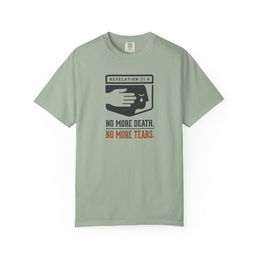 No More Death No More Tears T-Shirt