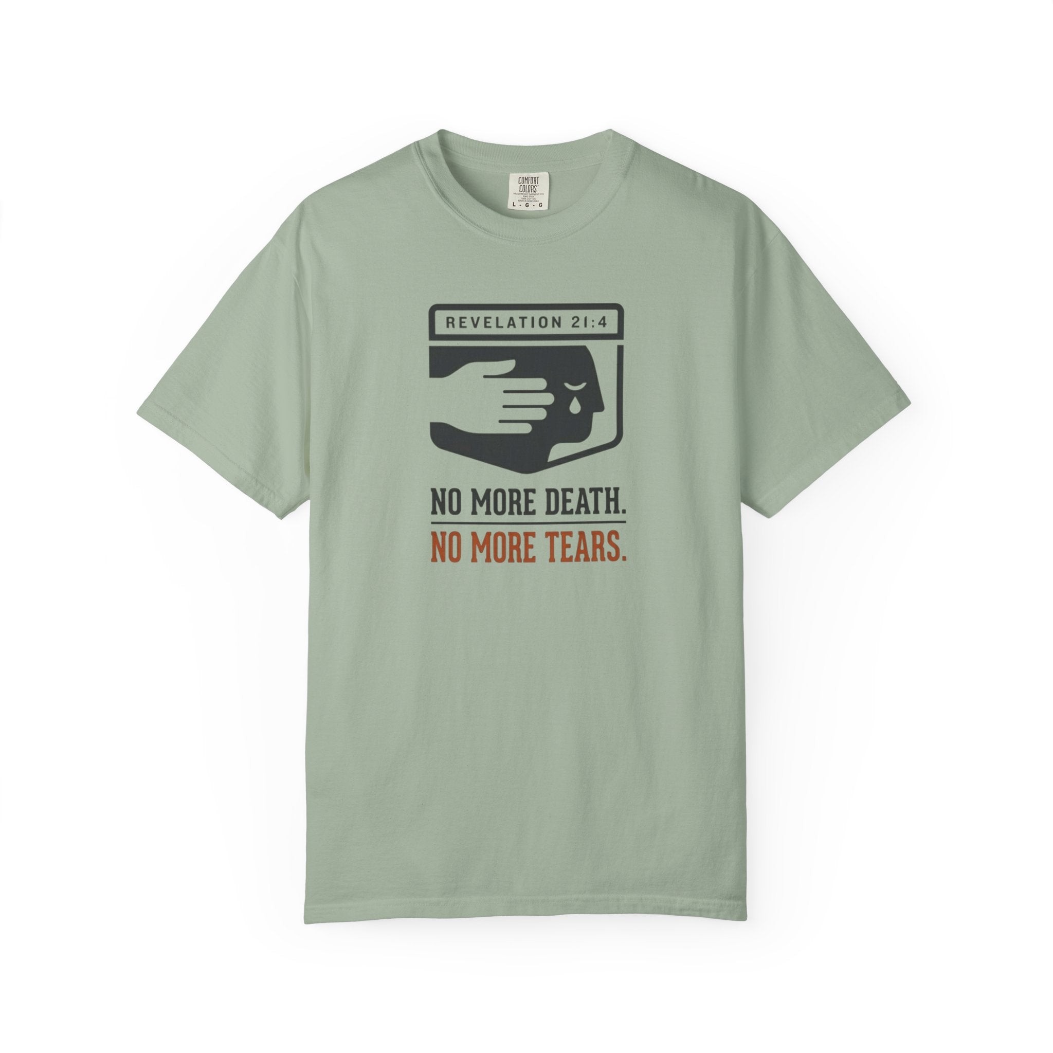 No More Death No More Tears T-Shirt