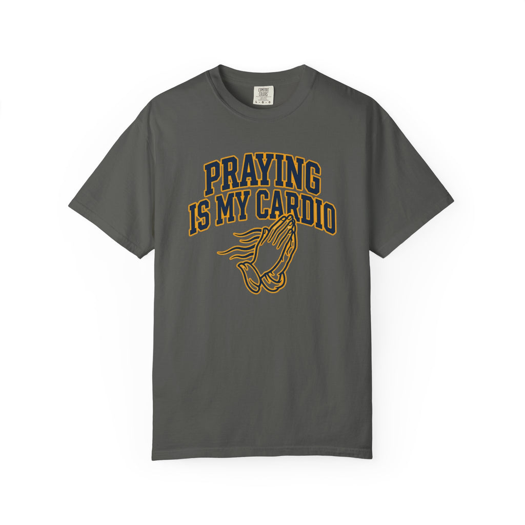 Praying Is My Cardio T-Shirt