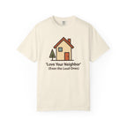 Love Your Neighbor T-Shirt