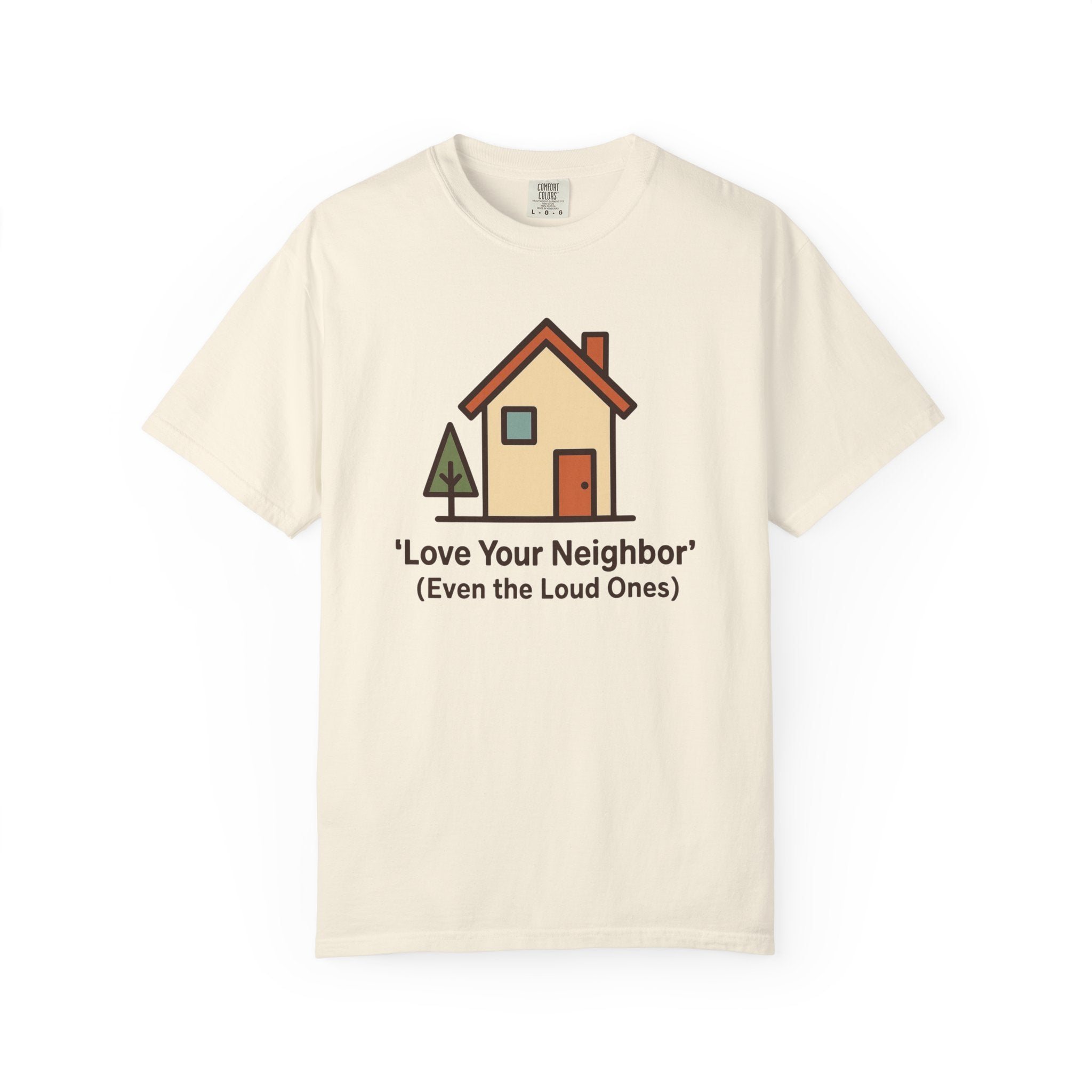 Love Your Neighbor T-Shirt