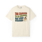 Too Blessed Still Stressed T-Shirt