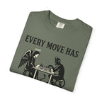 Every Move Has Consequences T-Shirt