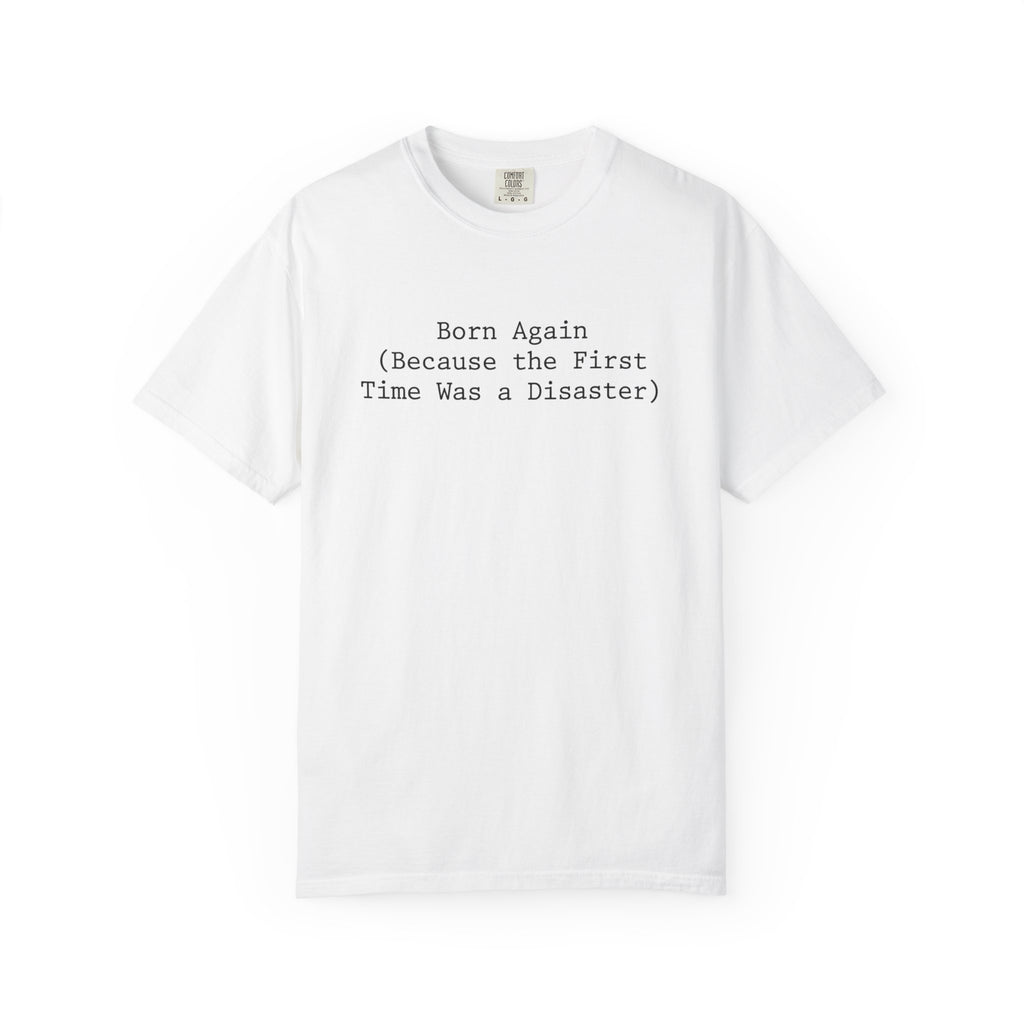 Born Again T-Shirt