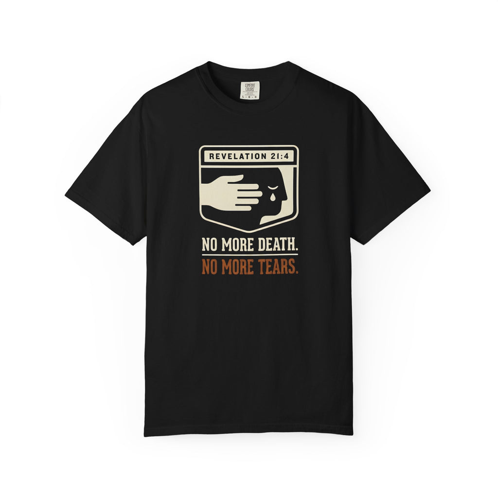 No More Death No More Tears T-Shirt