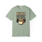 Blessed and Highly Caffeinated T-Shirt