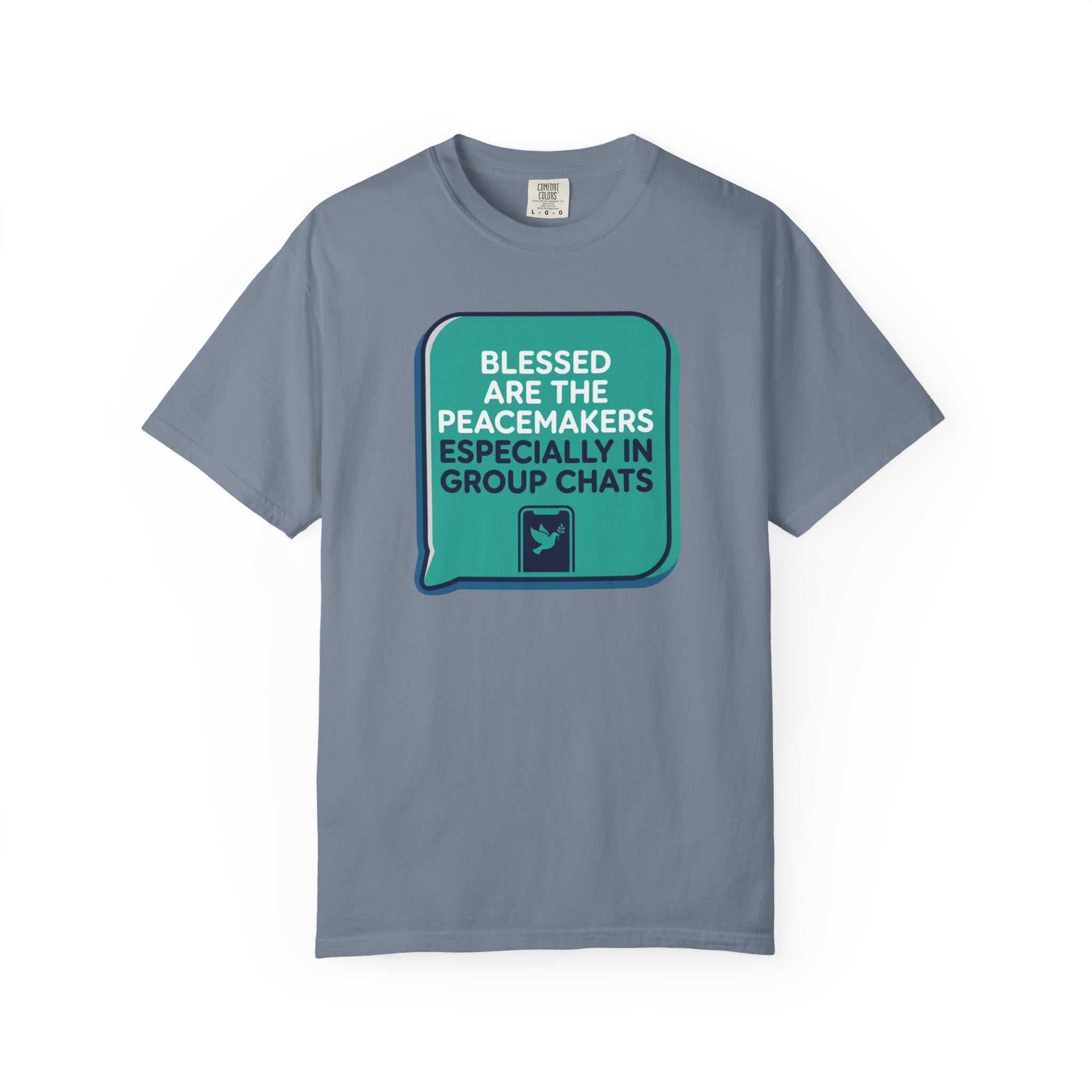 Peacemakers In Group Chats T-Shirt